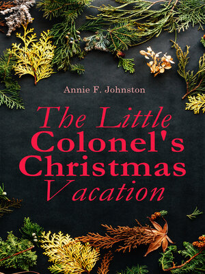 cover image of The Little Colonel's Christmas Vacation